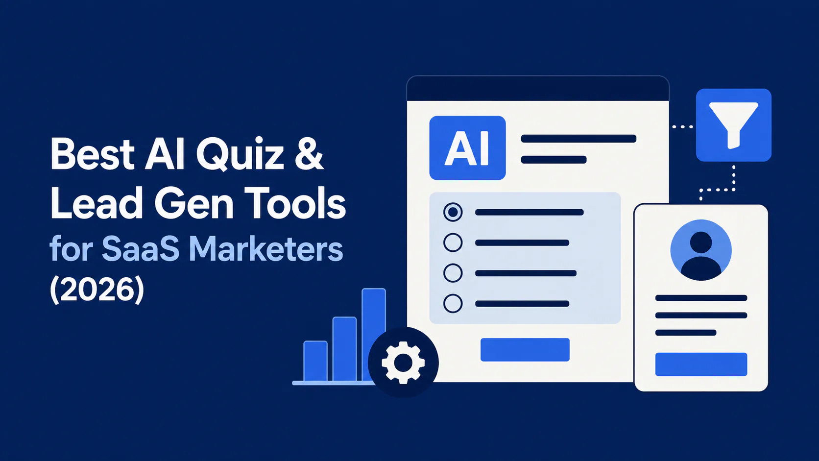 Interact, involve.me, Outgrow, Typeform, ScoreApp, and LeadQuizzes quiz builder interfaces shown side by side for SaaS lead generation comparison 2026